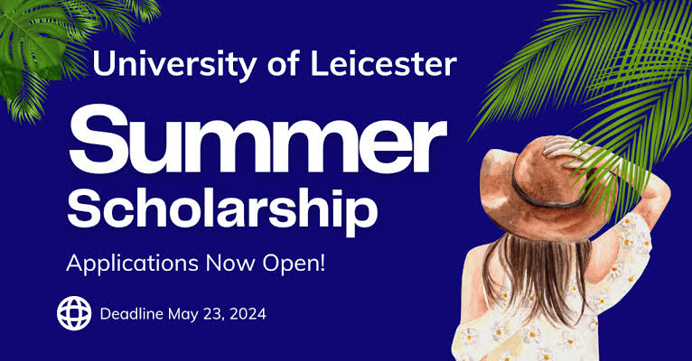 University of Leicester International Summer Scholarships 2024